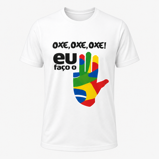 Camiseta Oxe, Oxe, Oxe! Eu Faço o L